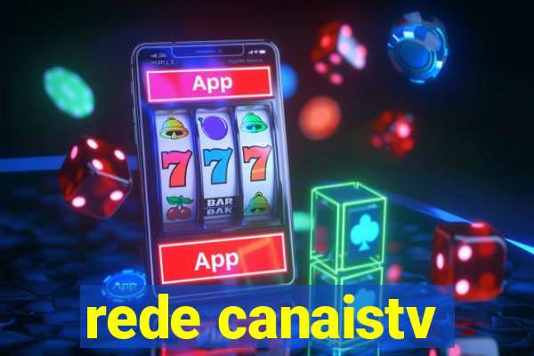 rede canaistv